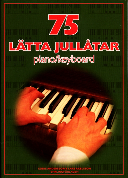 75 Lätta jullåtar för piano