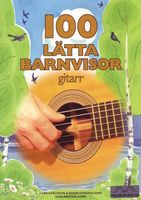 100 Lätta Barnvisor - Gitarr
