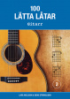 100 Lätta Låtar 2 - Gitarr 100 Lätta Låtar 2 - Gitarr